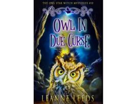Livro Owl in Due Curse The Owl Star Witch Mysteries de Leanne Leeds (Inglês)