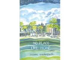 Livro No Place Like Home de Susan Wackerbarth (Inglês)
