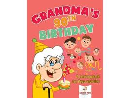 Livro Grandmas 90th Birthday A Coloring Book for Boys and Girls de Speedy Kids (Inglês)