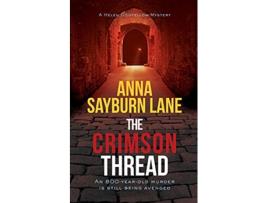 Livro The Crimson Thread Helen Oddfellow Mystery de Anna Sayburn Lane (Inglês)