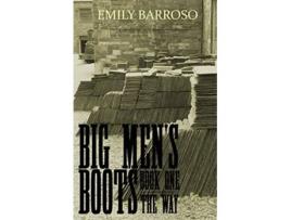 Livro Big Mens Boots The Way de Emily Barroso (Inglês)