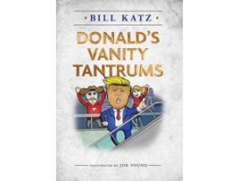 Livro Donalds Vanity Tantrums de Bill Katz (Inglês)