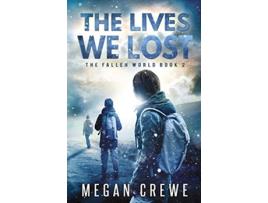 Livro The Lives We Lost The Fallen World de Megan Crewe (Inglês)