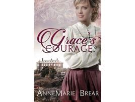 Livro Graces Courage de Annemarie Brear (Inglês)
