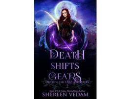 Livro Death Shifts Gears Urban Fantasy Mystery Novel Outside the Circle Mystery de Shereen Vedam (Inglês)