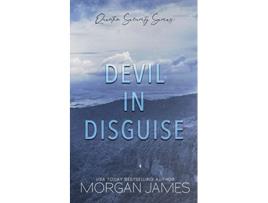 Livro Devil in Disguise Quentin Security Series de Morgan James (Inglês)