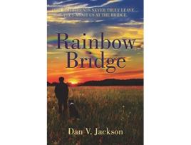 Livro Rainbow Bridge de Dan V Jackson (Inglês)