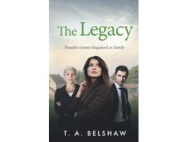 Livro The Legacy Trouble Comes Disguised As Family unspoken de Belshaw Ta (Inglês)