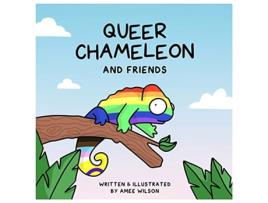 Livro Queer Chameleon and Friends de Amee Wilson (Inglês - Capa Dura)