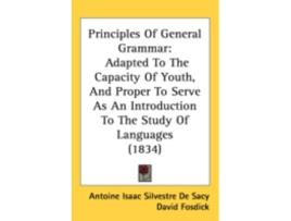 Livro principles of general grammar de antoine isaac silvestre de sacy (inglês)