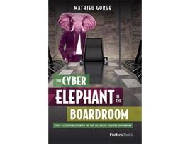 Livro The Cyber-Elephant in the Boardroom de Mathieu Gorge (Inglês - Capa Dura)