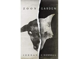 Livro Zoon Garden The Decline of a Nation de Jordan ODonnell (Inglês)