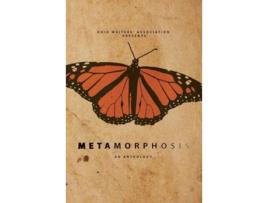 Livro Metamorphosis An Anthology de Joe Graves, Devon Ortega et al. (Inglês)