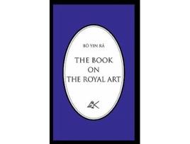 Livro The Book on the Royal Art de Bô Yin Râ (Inglês)