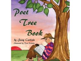 Livro Poet Tree Book de Jessy Carlisle (Inglês)