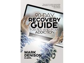 Livro 90Day Recovery Guide for Sex and Porn Addiction de Mark Denison (Inglês)