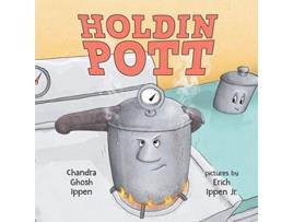 Livro Holdin Pott de Chandra Ghosh Ippen (Inglês)