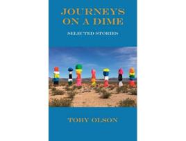 Livro Journeys on a Dime Selected Stories de Toby Olson (Inglês)
