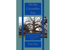 Livro On the Cucumber Tree de Peter Day (Inglês)