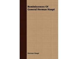 Livro Reminiscences Of General Herman Haupt de Herman Haupt (Inglês)