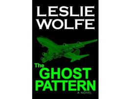 Livro The Ghost Pattern Alex Hoffmann de Leslie Wolfe (Inglês)