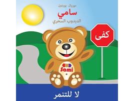 Livro SAMI THE MAGIC BEAR No To Bullying Arabic ???? ??????? ?????? ?? ?????? FullColor Edition Arabic Edition de Murielle Bourdon (Árabe)