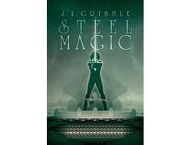 Livro Steel Magic 2 Steel Empires de JL Gribble (Inglês)