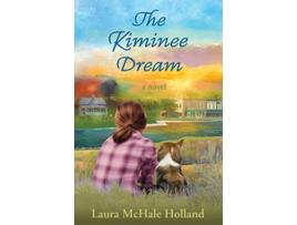 Livro The Kiminee Dream a novel de Laura McHale Holland (Inglês)