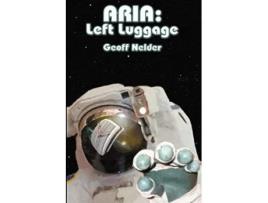 Livro ARIA Left Luggage de Geoff Nelder (Inglês)