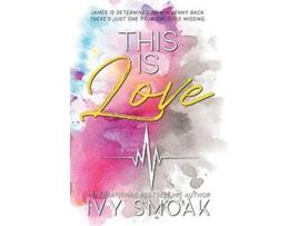 Livro This Is Love 3 Light to My Darkness de Ivy Smoak (Inglês - Capa Dura)