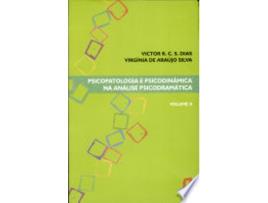 Livro Psicopatologia e Psicodin‰mica na Analise Psicodramatica - Vol.2 de Victor R. C. Silva Dias (Português do Brasil)