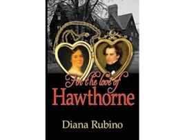 Livro For the Love of Hawthorne de Diana Rubino (Inglês)