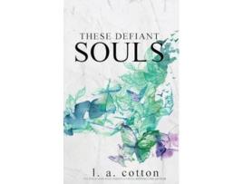 Livro These Defiant Souls A Darling Hill Story de L a Cotton (Inglês)