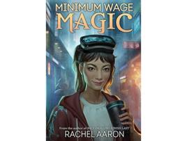 Livro Minimum Wage Magic DFZ Book 1 de Rachel Aaron (Inglês)