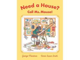 Livro Need a House? Call Ms. Mouse! de George Mendoza (Inglês - Capa Dura)