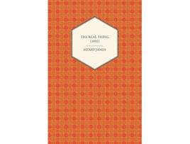 Livro The Real Thing 1892 de Henry James (Inglês)