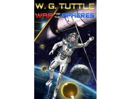 Livro War For The Spheres de W G Tuttle (Inglês)