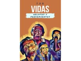 Livro Vidas Relatos Y Pensamientos spanish Edition de H F A (Inglês)
