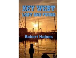 Livro Key West Lost and Found Key West Intrigues de Robert Haines (Inglês)