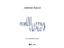 Livro Un Comunissimo Vissuto de Antonio Isacco (Italiano)