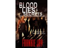 Livro Blood Lies Secrets When Nightmares Become Reality de Frankie Jay (Inglês)