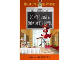 Livro Dont Judge a Book by Its Hover Case 1 Bookshop Con Witchy Expo Services Mysteries de Amy Mcnulty (Inglês)