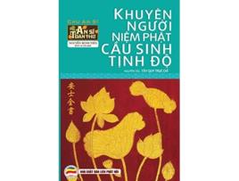 Livro Khuyen nguoi niem Phat cau sinh Tinh Do An Si Toan Thu Tap 5 de Nguyen Minh Tien (Inglês)