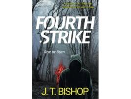 Livro Fourth Strike A Novel of Suspense The Family or Foe Saga with Detectives Daniels and Remalla de J T Bishop (Inglês)