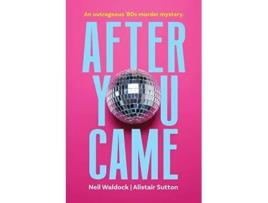 Livro After You Came de Neil Waldock Alistair Sutton (Inglês)