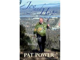Livro Joy and Hope Pilgrim Priest Bishop de Pat Power (Inglês)