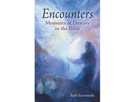 Livro Encounters Moments of Destiny in the Bible de Ruth Ewertowski (Inglês)