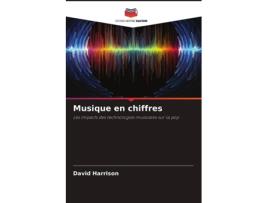 Livro Musique en chiffres Les impacts des technologies musicales sur la pop French Edition de David Harrison (Francês)