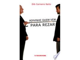 Livro Advinhe Quem Vem para Rezar de Carneiro Neto (Português do Brasil)