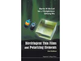 Livro Birefringent Thin Films And Polarizing Elements de Martin W Mccall, Ian J Hodgkinson et al. (Inglês - Capa Dura)